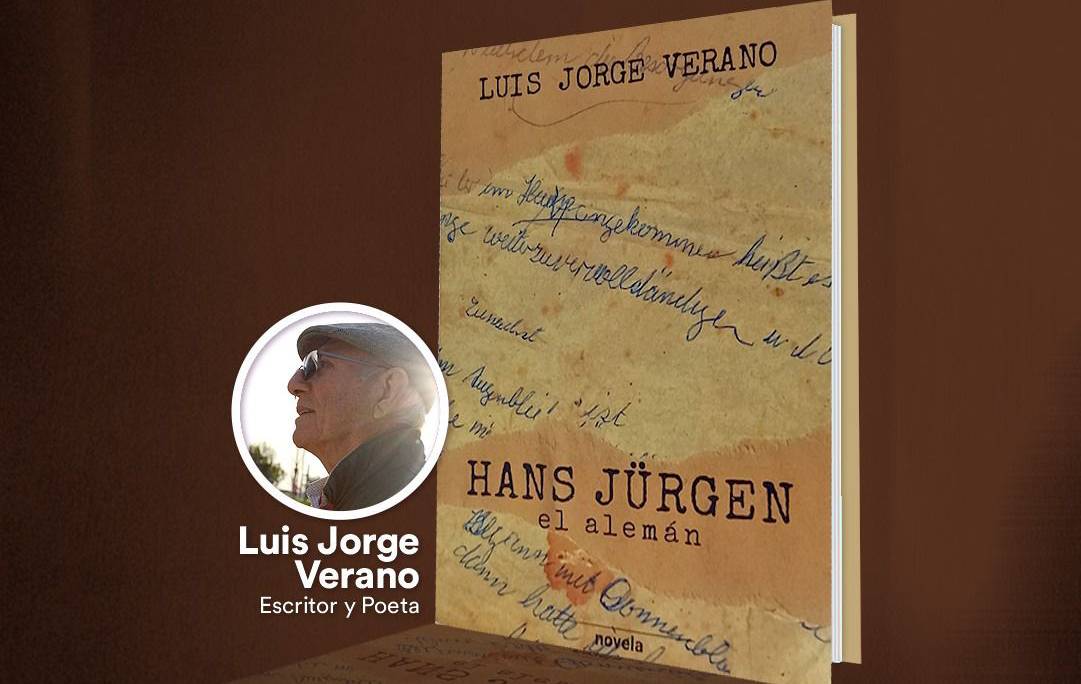 Este viernes se presenta el libro "Hans Jürgen, el alemán", de Luis Jorge Verano 
